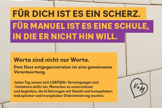 Das Plakat anlässlich des 17. Mai, dem Internationalen Tag gegen Homo-, Lesbo-, Bi- und Transphobie, in deutscher Sprache. (Quelle: Land Südtirol)