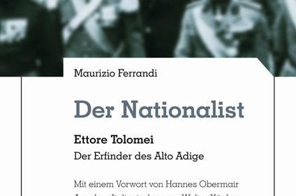 Der Nationalist ist eine Monographie über Ettore Tolomei, die am morgigen Abend Autor Maurizio Ferrandi und Historiker Hannes Obermair zu einem Gespräch in der Landesbibliothek zusammenführt.