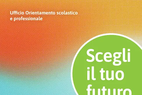 L'opuscolo Scegli il tuo futuro raccoglie le opportunità formative in lingua italiana. (Fonte: Ufficio Orientamento scolastico e professionale)