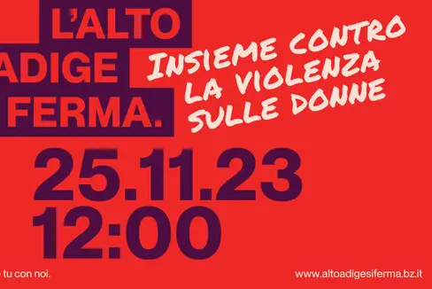 L'Alto Adige sabato 25 novembre si ferma per 2 minuti, dando un esempio collettivo contro la violenza sulle donne (Foto: ASP)