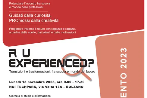 Il 13 novembre al NOI Techpark di Bolzano l’evento “R U EXPERIENCED?”. Una giornata di studio e informazione dedicata a transizioni e trasformazioni fra scuola e mondo del lavoro (Foto: ASP/Direzione istruzione e formazione italiana)