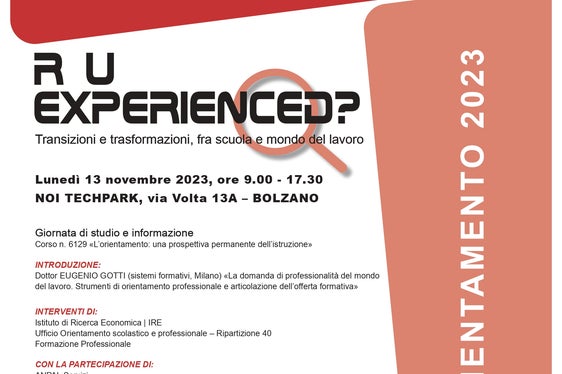 Il 13 novembre al NOI Techpark di Bolzano l’evento “R U EXPERIENCED?”. Una giornata di studio e informazione dedicata a transizioni e trasformazioni fra scuola e mondo del lavoro (Foto: ASP/Direzione istruzione e formazione italiana)