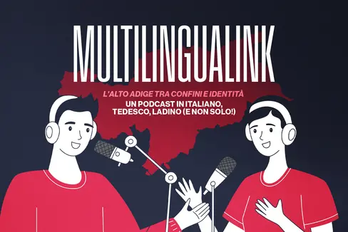 L'Alto Adige in tre podcast in italiano, tedesco e ladino (Logo: Multilingualink)