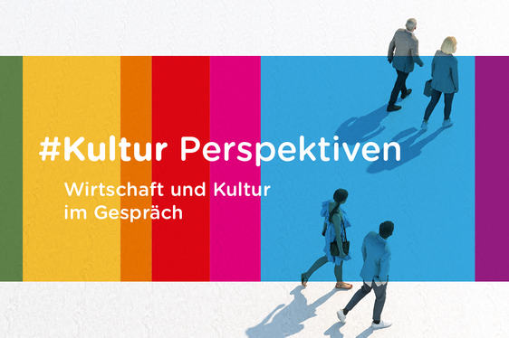 Veranstaltungsformat #Kulturperspektiven: Austausch zwischen Kunst, Kultur und Wirtschaft mit der Politik