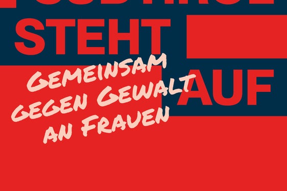 Das Plakat, das auf geschlechtsspezifische Gewalt aufmerksam macht. (Quelle: Agentur für Presse und Kommunikation)