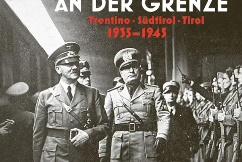 Il libro Dittature di confine - Trentino - Südtirol/Tirol 1935-1945 offre una panoramica a 360 gradi della situazione di quel decennio, dalla prospettiva delle terre di confine Trentino, Alto Adige e Tirolo. Il tema sarà oggetto di discussione nel corso di una serata in programma alla biblioteca Tessmann (Foto: Tessmann)