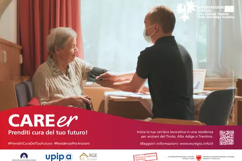 Lanciata in questi giorni dall'Euregio, nei suoi tre territori, la campagna “CAREer” sottolinea il valore del lavoro nelle residenze per anziani e delle professioni nel settore assistenziale (Fonte: Euregio)