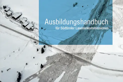 Erstmals erschienen: Dieses in Zusammenarbeit mit der Abteilung für Gefahren- und Evakuierungsmanagement der Tiroler Landesregierung herausgegebene Handbuch liegt jetzt auch in einer für Südtirol adaptierten Version vor.
