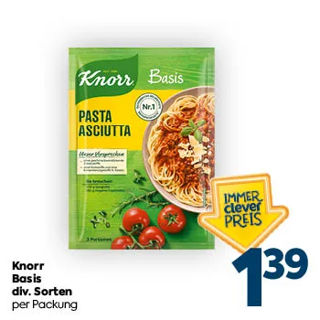 Knorr Basis
div. Sorten
per Packung
IMMER clever PREIS: € 1,39
