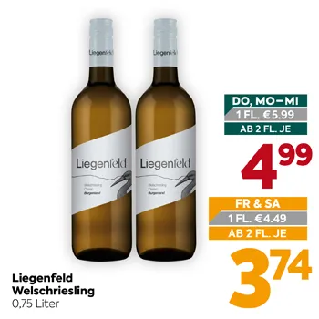 Liegenfeld Welschriesling
0,75 Liter
DO, MO-MI 1 FL. €5.99
AB 2 FL. JE 4,99
FR & SA 1 FL. €4.49
AB 2 FL. JE 3,74