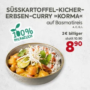 SÜSSKARTOFFEL-KICHERERBSEN-CURRY »KORMA«
auf Basmatireis
A, C, G, L
100% PFLANZLICH
2€ billiger
statt 10.90
8.90