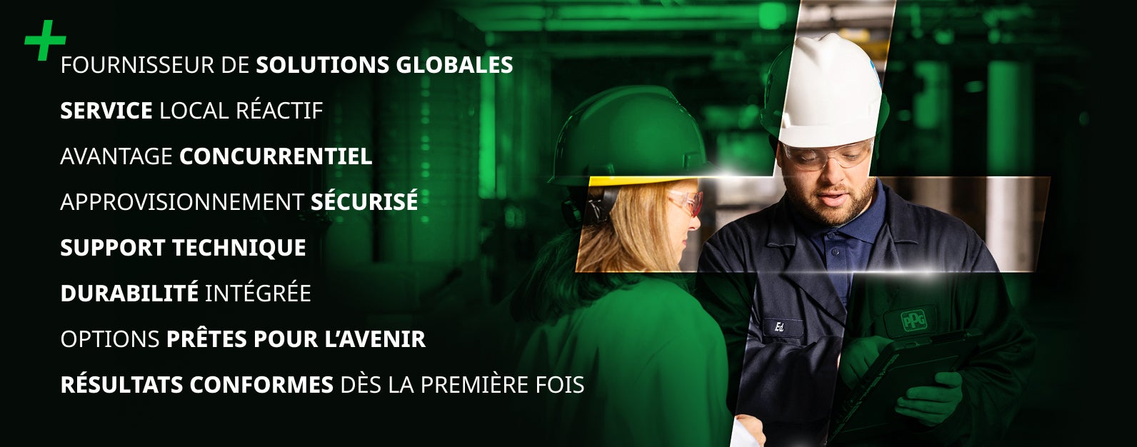 Power of a Partner image with green tint and a clear plus symbol showing a woman and a man wearing hard hats and carrying clip boards. Image overlay of key callouts in French