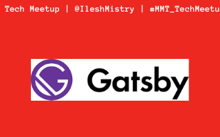 MMT Tech Meetup banner with GatsbyJS logo