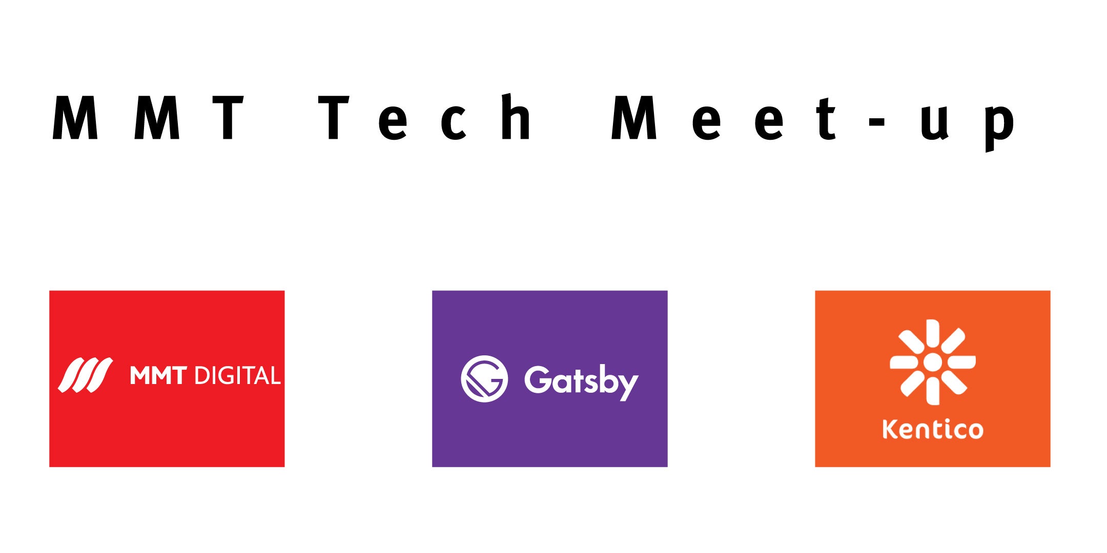 MMT Tech Meet-up: MMT, Gatsby and Kentico meet-up in London