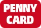 PENNY CARD