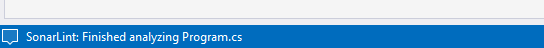 The Visual Studio status bar will update when the SonarLint analysis is finished.
