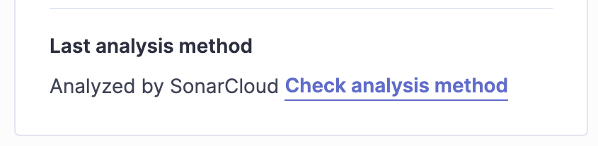 On the SonarCloud > Information page, click on Check analysis method to get more details.