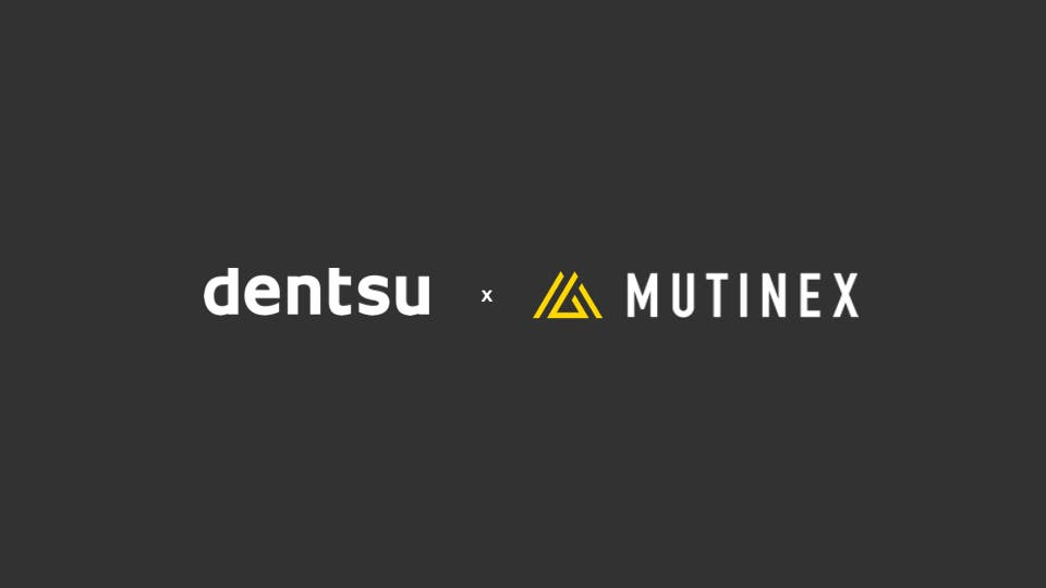 Announcing dentsu x Mutinex
