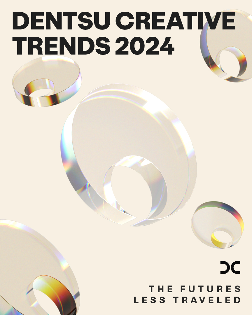 Dentsu Creative 2024 Trends Report