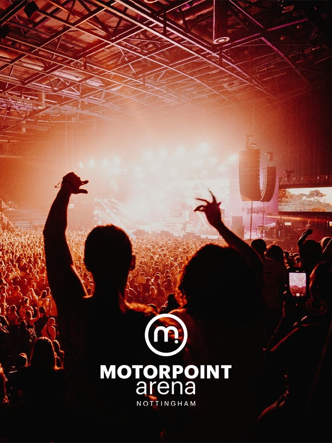 Motorpoint Arena Nottingham Priority Tickets